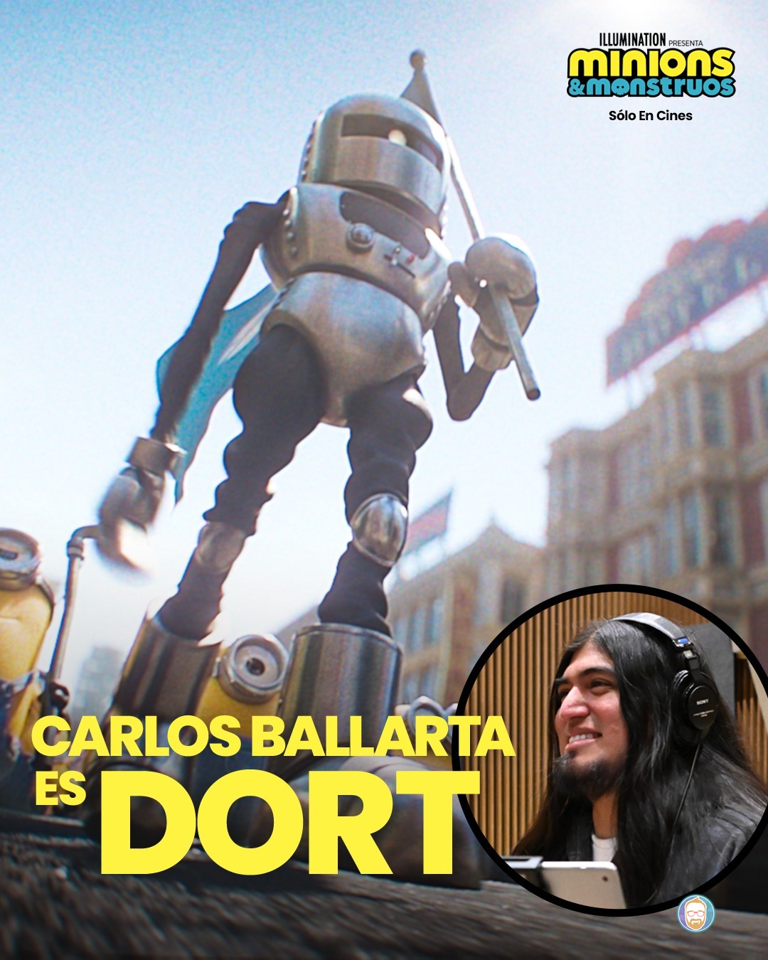 Carlos Ballarta le da voz a un robot alienígena en Minions & Monstruos